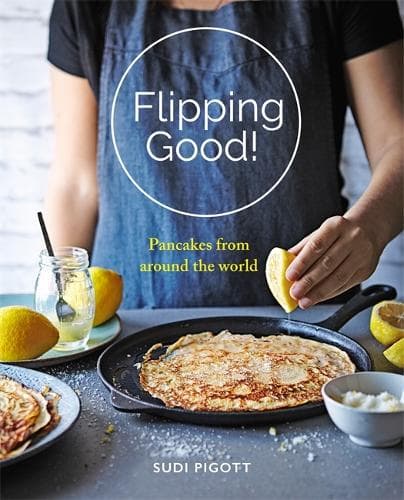 Flipping Good: Pancakes Around the World book cover